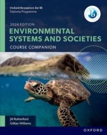 OXFORD RESOURCES FOR IB DP ENVIRONMENTAL SYSTEMS AND SOCIETIES: COURSE BOOK