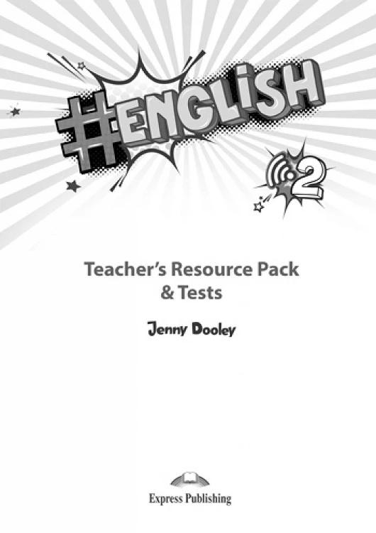 HASHTAG #ENGLISH 2 TEACHER'S RESOURCE PACK & TESTS