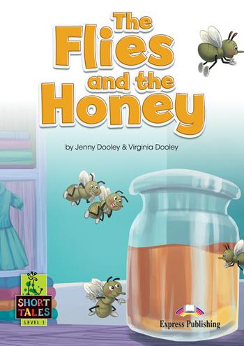THE FLIES AND THE HONEY (+DIGIBOOK APP)