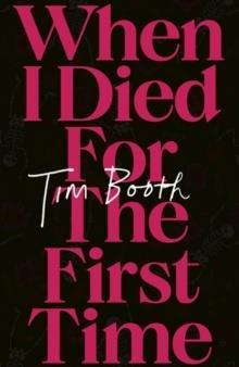 WHEN I DIED FOR THE FIRST TIME