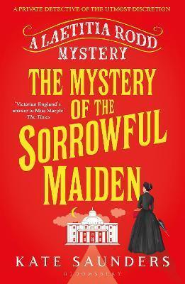 THE MYSTERY OF THE SORROWFUL MAIDEN
