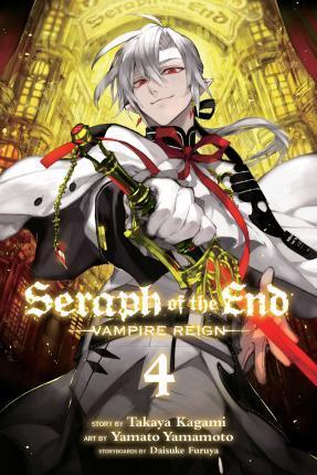 SERAPH OF THE END: VAMPIRE REIGN VOL 04