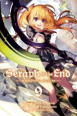 SERAPH OF THE END: VAMPIRE REIGN VOL 09