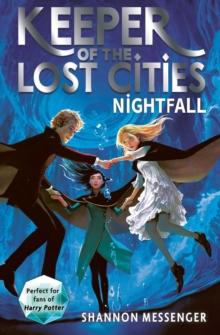 KEEPER OF THE LOST CITIES (06): NIGHTFALL