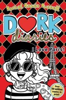 DORK DIARIES: I LOVE PARIS! : JOKES, DRAMA AND BFFS IN THE GLOBAL HIT SERIES : 15