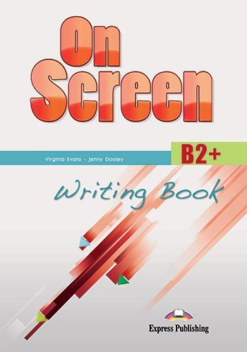 ON SCREEN B2+ WRITING BOOK