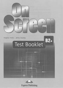 ON SCREEN B2+ TEST BOOK REVISED