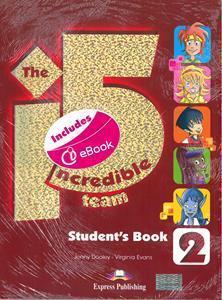 INCREDIBLE 5 TEAM 2 STUDENT'S BOOK (+IEBOOK +GLOSSARY)
