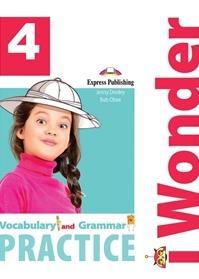 I WONDER 4 VOCABULARY & GRAMMAR PRACTICE