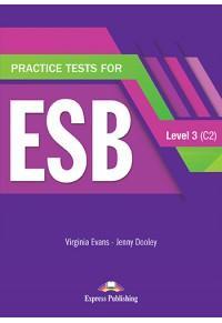 PRACTICE TESTS FOR ESB 3 C2 STUDENT'S BOOK