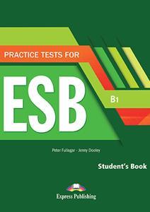 PRACTICE TESTS FOR ESB B1 STUDENT'S BOOK (+DIGI-BOOK APPLICATION)