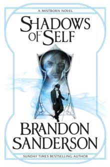 MISTBORN (05): SHADOWS OF SELF