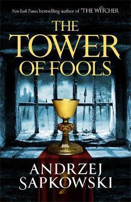 THE HUSSITE TRILOGY (01): THE TOWER OF FOOLS