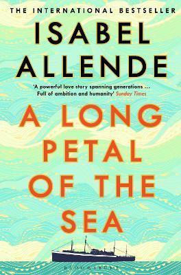 A LONG PETAL OF THE SEA : THE SUNDAY TIMES BESTSELLER