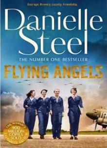 FLYING ANGELS : AN INSPIRATIONAL STORY OF BRAVERY AND FRIENDSHIP SET IN THE SECOND WORLD WAR