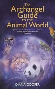 THE ARCHANGEL GUIDE TO THE ANIMAL WORLD