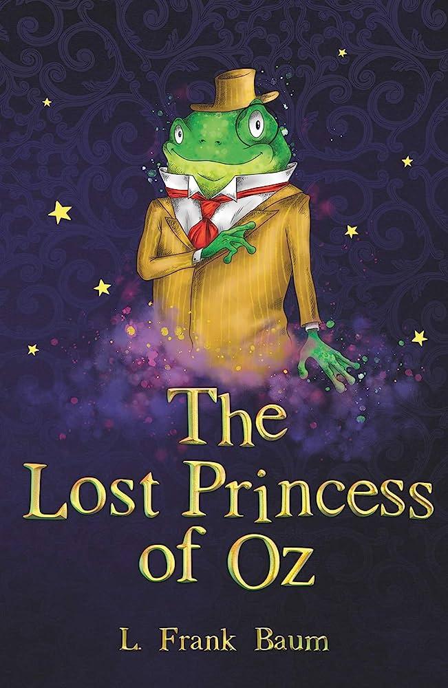 THE WIZARD OF OZ - THE LOST PRINCESS OF OZ