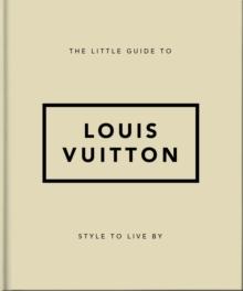 LITTLE GUIDE TO LOUIS VUITTON