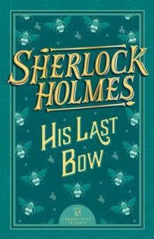 THE COMPLETE SHERLOCK HOLMS COLLECTION: HIS LAST BOW