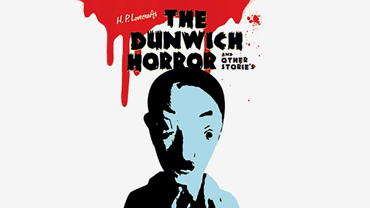 H. P. LOVECRAFT: THE DUNWICH HORROR AND OTHER STORIES