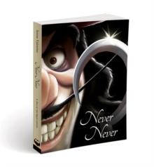 VILLAINS (09): PETER PAN: NEVER NEVER