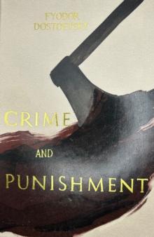 CRIME AND PUNISHMENT (COLLECTOR'S EDITIONS)