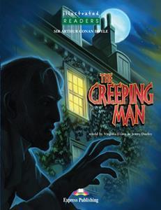 THE CREEPING MAN (ILLUSTRATED READERS) LEVEL A2 (BOOK+CD)