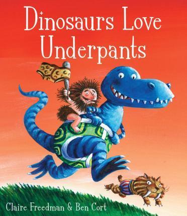 DINOSAURS LOVE UNDERPANTS