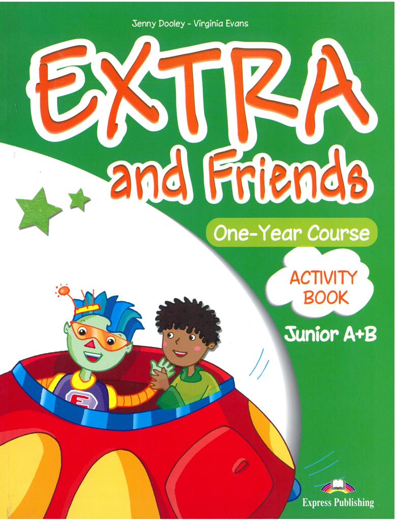 EXTRA & FRIENDS JUNIOR A+B WORKBOOK