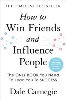 HOW TO WIN FRIENDS AND INFLUENCE PEOPLE