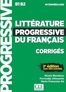 LITTERATURE PROGRESSIVE DU FRANCAIS INTERMEDIAIRE CORRIGES 2ND EDITION