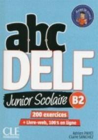 ABC DELF JUNIOR SCOLAIRE B2 (+CD) 2ND EDITION