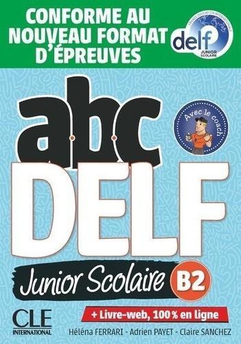 ABC DELF JUNIOR SCOLAIRE B2 (+CD) 2ND EDITION