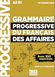 GRAMMAIRE PROGRESSIVE DU FRANCAIS DES AFFAIRES (+CD) A2-B1