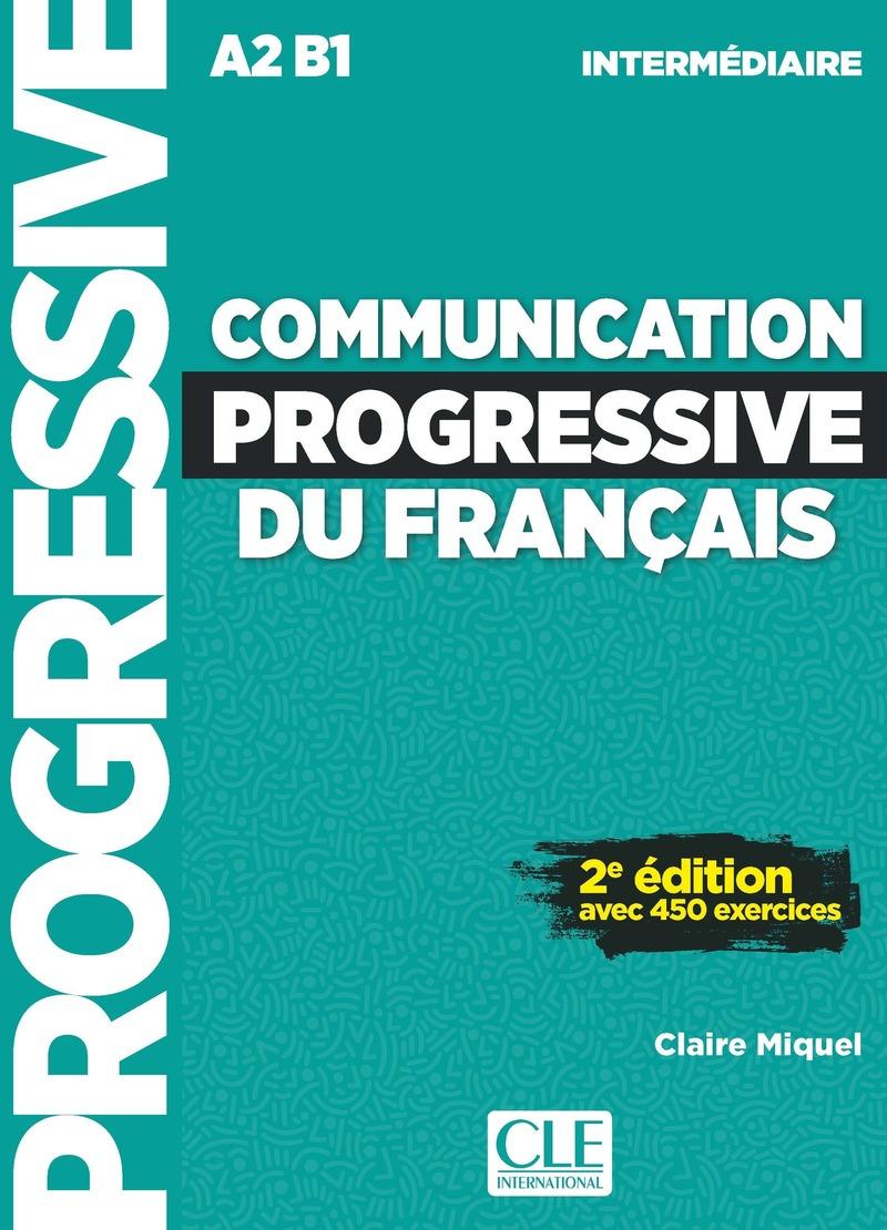 COMMUNICATION PROGRESSIVE INTERMEDIAIRE ELEVE 2E EDITION (AUDIO TELECHARGEABLE)