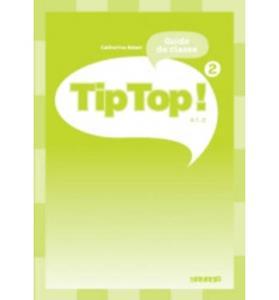 TIP TOP 2 A1.2 GUIDE PEDAGOGIQUE