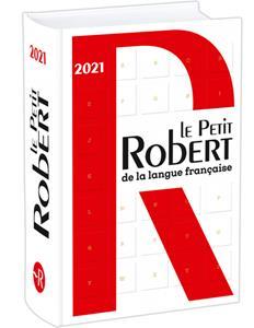 LE PETIT ROBERT DE LA LANGUE FRANCAISE 2021