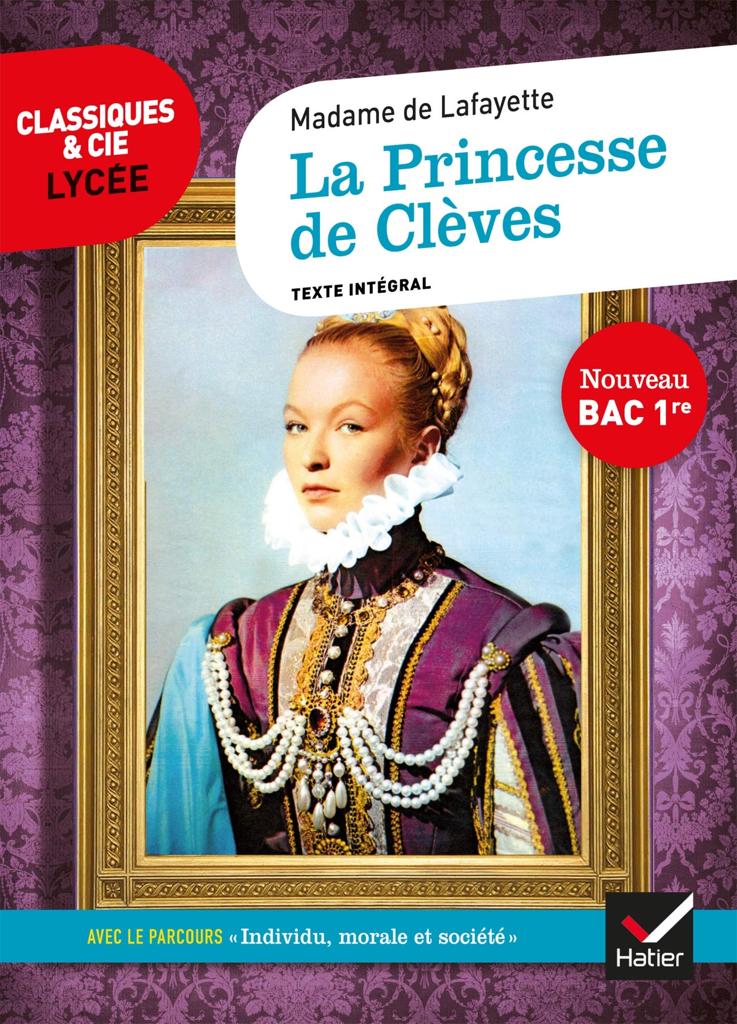 LA PRINCESSE DE CLEVES - AVEC LE PARCOURS "INDIVIDU, MORALE ET SOCIETE"