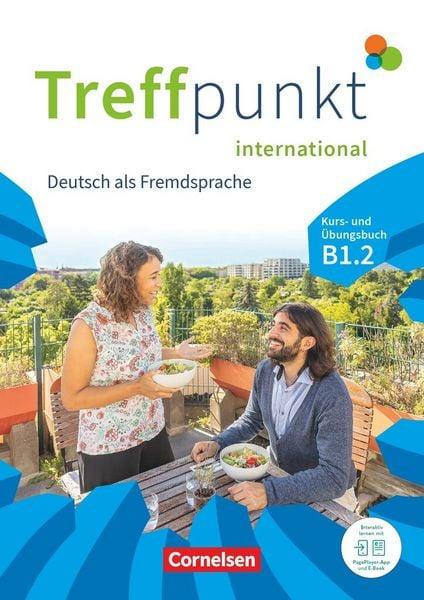 TREFFPUNKT INTERNATIONAL B1.2 KURS- UND UBUNSBUCH