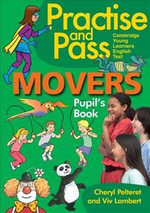 YLE MOVERS PRACTICE AND PASS STUDENT'S BOOOK