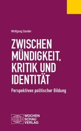 ZWISCHEN MUNDIGKEIT , KRITIK UND IDENTITAT