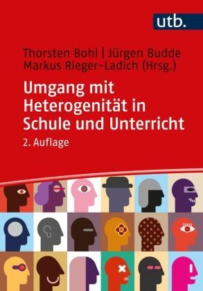 UMGANG MIT HETEROGENITÄT IN SCHULE UND UNTERRICHT