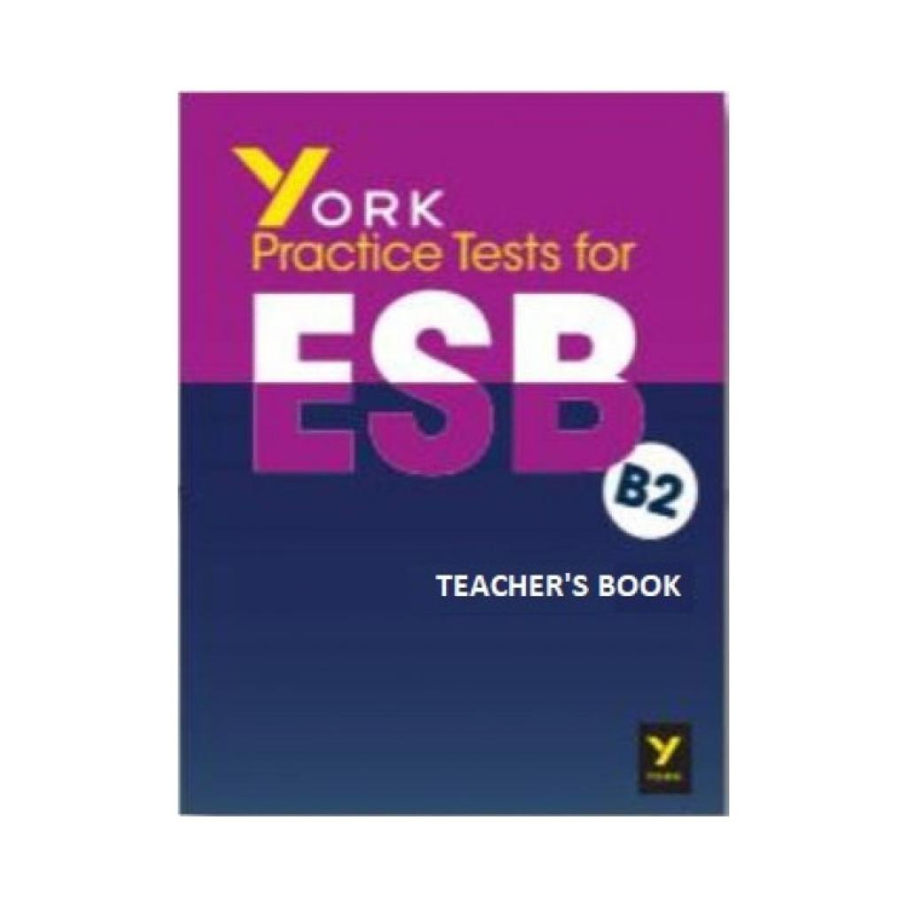 PRACTICE TESTS FOR THE ESB B2 TEACHER'S BOOK