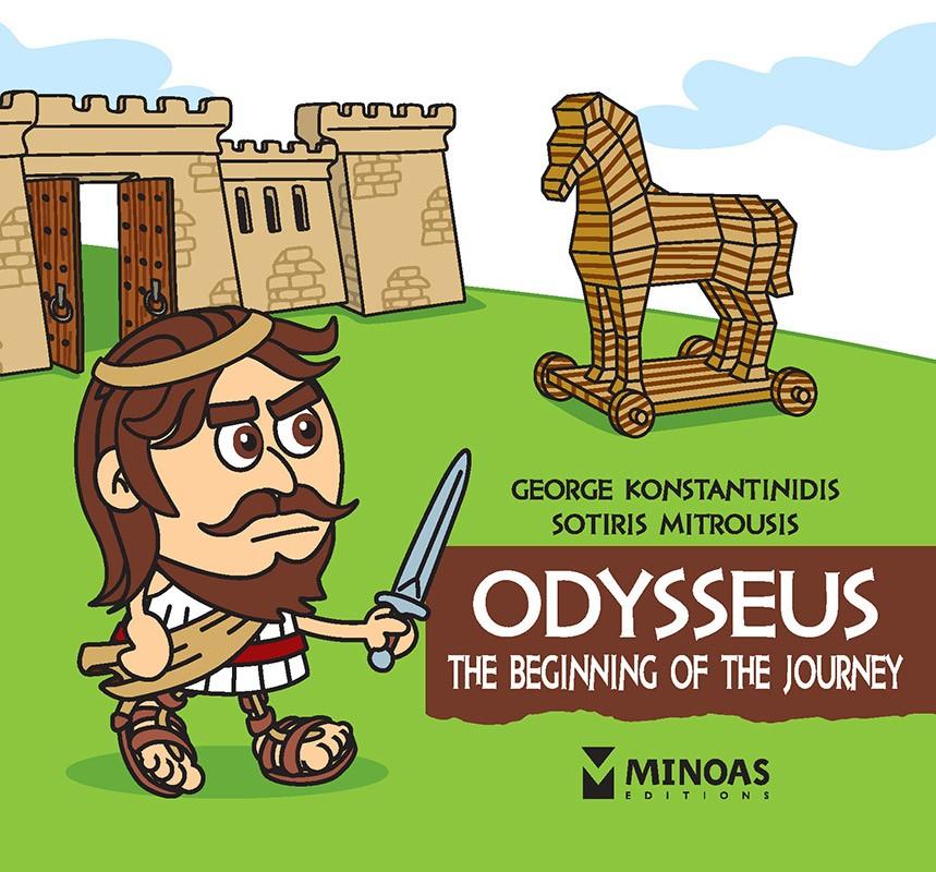 THE LITTLE MYTHOLOGY SERIES: ODYSSEUS: THE BEGINNING OF THE JOURNEY