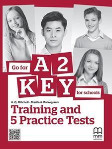 GO FOR KEY A2 (FOR SCHOOLS) PRACTICE TESTS STUDENT'S BOOK