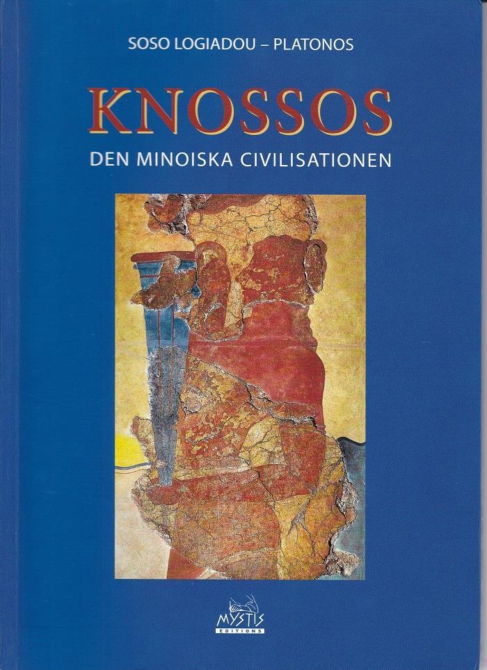 KNOSSOS: DEN MINOISKA CIVILISATIONEN