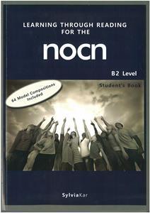 LEARNING THROUGH READING FOR THE NOCN B2 ST/BK