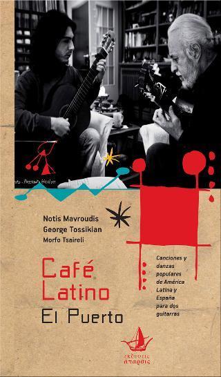 CAFÉ LATINO: EL PUERTO