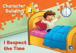 CHARACTER BUILDING 2: I RESPECT THE TIME (+CD)