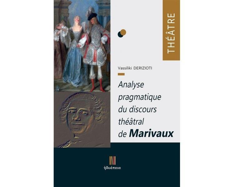 ANALYSE PRAGMATIQUE DU DISCOURS THEATRAL DE MARIVAUX